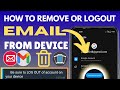 How to Remove or Log Out Gmail Account from Any Android Device | Step by-Step Guide
