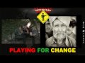 Playing for change  war