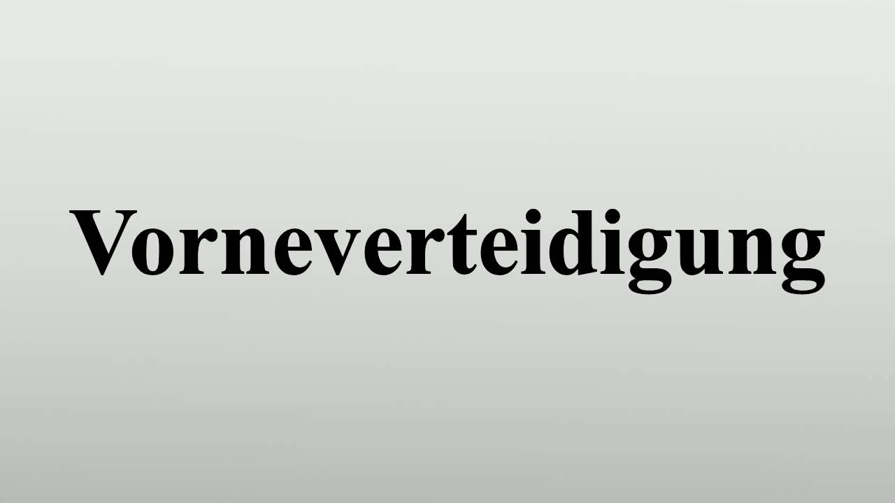 Vorneverteidigung - YouTube