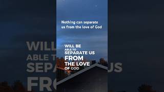 Nothing can separate us from the love of God #jesus #divinelife #jesus #love #growyourfaith #bible