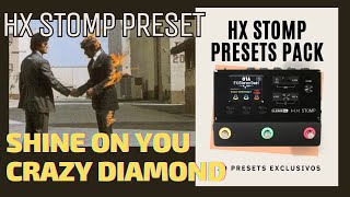 HX STOMP PRESETS PACK - Shine On You Crazy Diamond (PF Style)