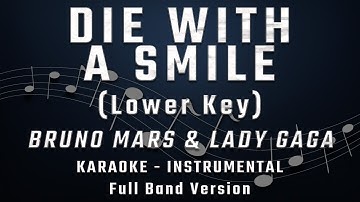 Thumbnail of DIE WITH A SMILE - LOWER KEY - FULL BAND KARAOKE - INSTRUMENTAL - BRUNO MARS & LADY GAGA