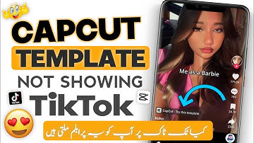 Capcut Template Not Showing Tiktok | how to fix capcut template not showing in tiktok