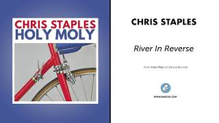 Chris Staples - River in Reverse class=