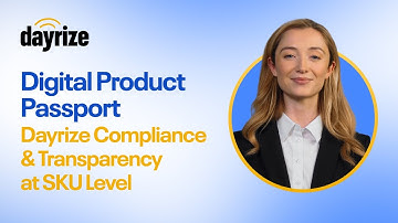 Digital Product Passport | Dayrize Compliance & Transparency at SKU Level