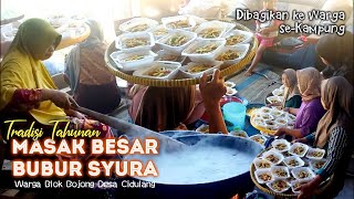 MASAK BESAR UNTUK WARGA SE KAMPUNG || BUBUR SYURA || BUBUR ASYURA