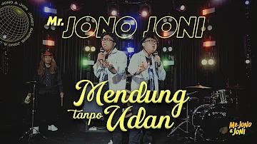 MENDUNG TANPO UDAN - JONOJONI ( OFFICIAL MUSIC VIDEO )