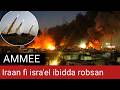 Oduu Ammee Iraan Fi Israa El Waraana Dhoosan Magaalonni Gubatan Huutiin Misa Ela Roobse 