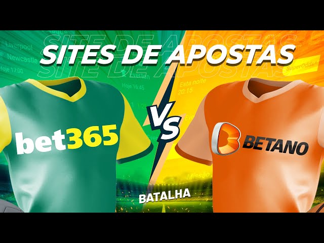 Betano ou bet365: Qual o melhor site de apostas? - TotalNews Agency