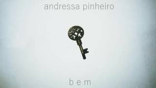 Video thumbnail of "ANDRESSA PINHEIRO | B E M"