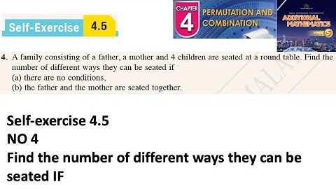 Permutation and combination self-exercise 4.5 Q4 latihan kendiri 4.5 form 5 add maths kssm spm