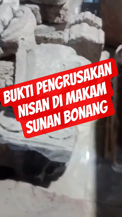 Evidence of Tombstone Destruction in the Sunan Bonang Tomb Complex