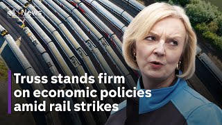 Truss stands firm on economic policies amid 24-hour rail strike