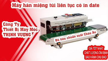 Máy hàn miệng túi liên tục có in date FRD-1000 l Hàng xuất Châu Âu