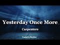 Yesterday Once More- Carpenters (Lyrics)