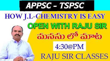 HOW J.L-CHEMISTRY IS EASY  LIVE WITH RAJU SIR 4.30@PM