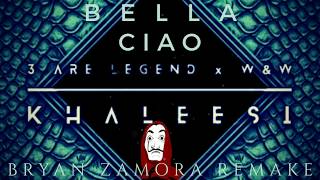 Bella Ciao vs Komodo/Khaleesi (Bryan Zamora REMASTERED Remake)