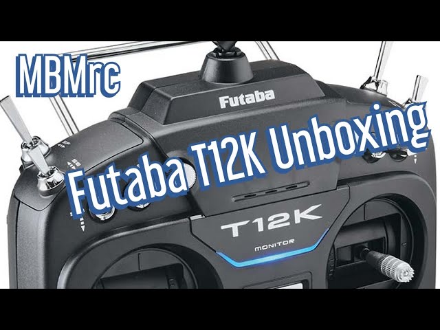 Futaba 12K Unboxing! - YouTube