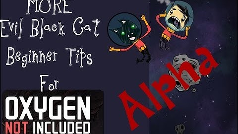 More Oxygen Not Included Tips!