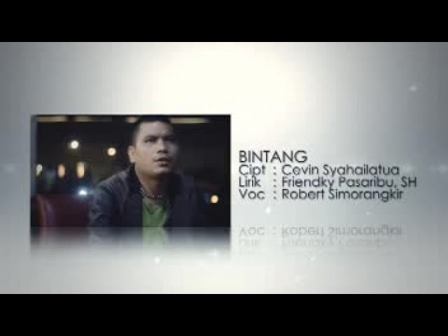 ROBERT SIMORANGKIR - BINTANG (Official Music Video) class=