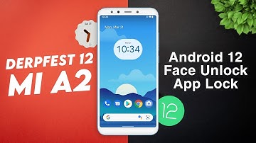 Install DerpFest 12 on Mi A2 | Android 12 | Face Unlock | App Lock | DerpFest Rom Review
