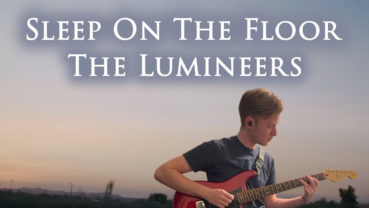 Sleep On The Floor The Lumineers cover YouTube