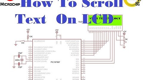 Microcontroller PIC16F887 Video 28 How To Scroll Text  On LCD