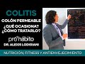 COLITIS - COLÓN PERMEABLE ¿QUÉ OCASIONA Y CÓMO EVITARLO?