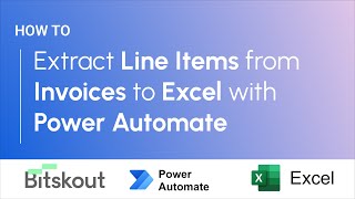 How to extract line items from invoices to Excel with Power Automate and Bitskout
