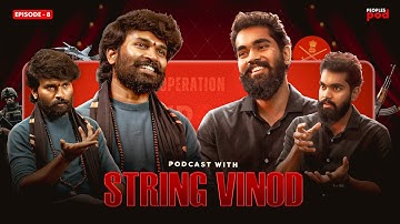 [ చెప్తున్నా PODCAST అస్సలు MISS అవ్వకండి ] - String Vinods Latest Podcast - Operation Sindoor