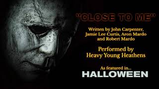 Video thumbnail of ""Close To Me" - HALLOWEEN 2018 End Credits Song (LOW QUALITY)"