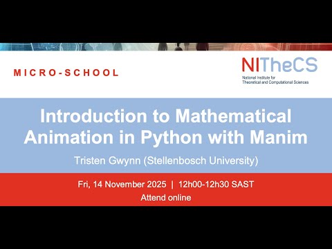 2025 11 14 NITheCS Micro School Introduction To Mathematical Animation In Pyth By Tristen Gwynn