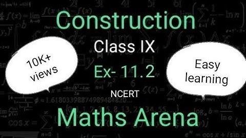 Construction Class IX Ex-11.2 NCERT