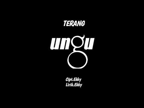 UNGU - TERANG || (Official Audio)