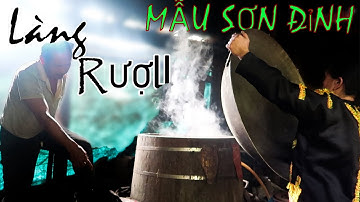 Cách nấu rượu "Mẫu Sơn Đỉnh" của đồng bào dân tộc Dao