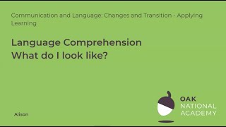 Oak National Academy Specialist Curriculum: Language comprehension