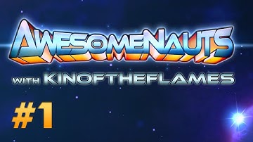 Awesomenauts #1 - My Tender Body (Super Randomnauts)