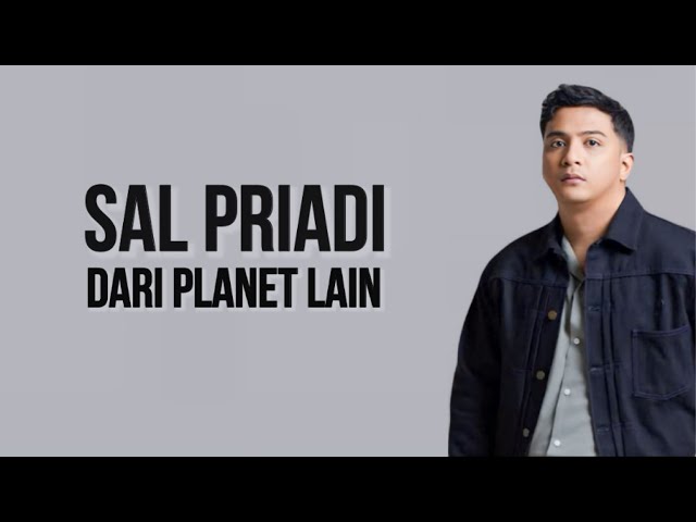 Sal Priadi - Dari Planet Lain ( Lirik Lagu ) class=
