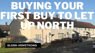 How to buy Your 1st buy to let up North / Glenn Armstrong । Property Investment UK