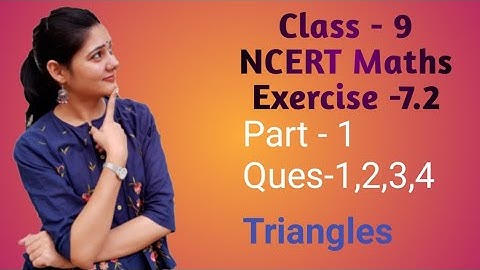 Class 9: Exercise 7.2 Part 1 - Triangles || NCERT Math Solution || CannyBug