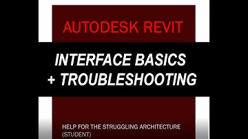 Autodesk Revit Tutorial 1: Revit User Interface Basics and Beginner Troubleshooting