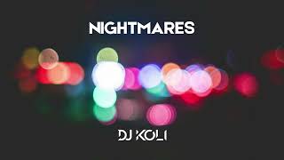 DJ KOLI - Nightmares | Progressive House (Radio Mix)