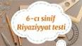 Видео по запросу "6-ci sinif riyaziyyat testleri ve cavablari"