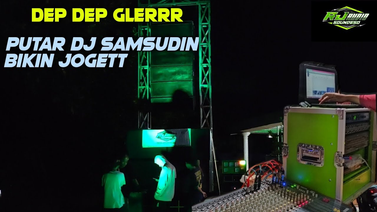 Akhirnya RJ audio putar DJ samsudin || suara mening clarity auto dep dep glerr bikin joget