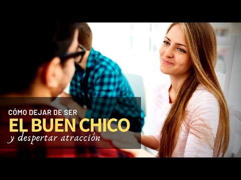 Video: Cómo Ser Un Buen Chico En