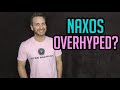 NAXOS OVERHYPED?