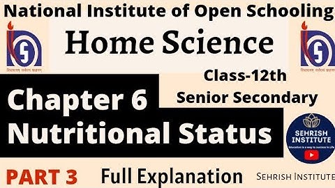 #NIOS Home Science Chapter-6 Class-12th Senior Secondary (PART-3) | #nioshomescincechapter6class12