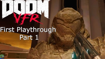 Doom VFR - First Playthrough - Part 1 - PsVr