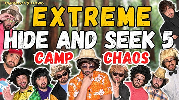 Extreme Hide and Seek 5 - Camp Chaos! | ToneFrance & Friends