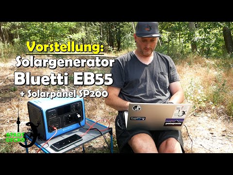 Vorstellung: Bluetti EB55 Solargenerator + Solarpanel SP200 | Product Review | STADTGECKO ?